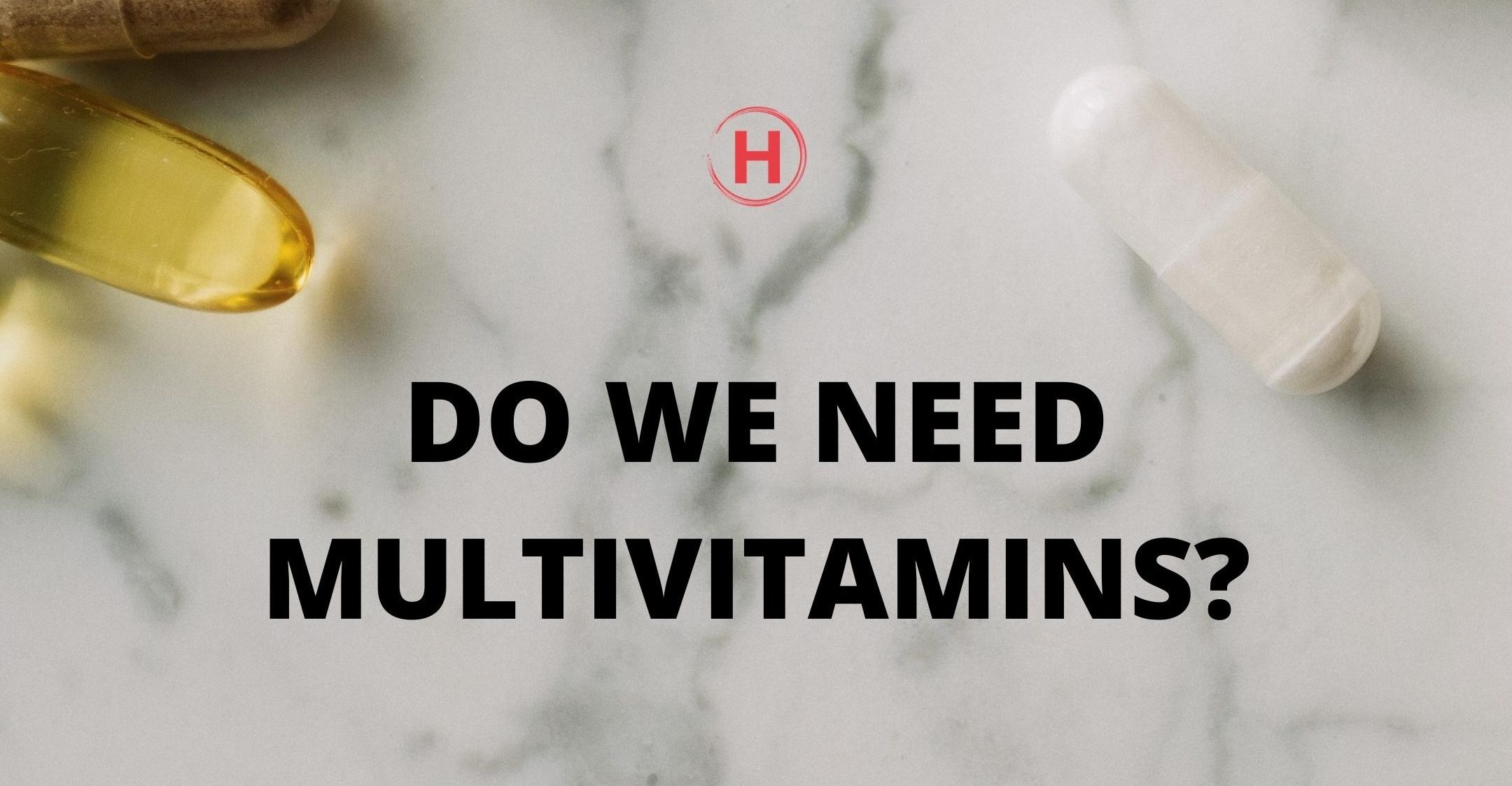 Do we need Supplements?